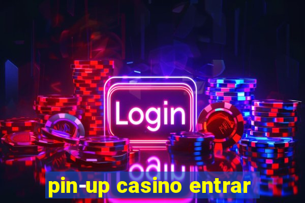 pin-up casino entrar