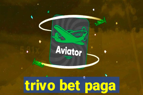 trivo bet paga