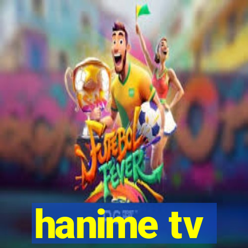 hanime tv