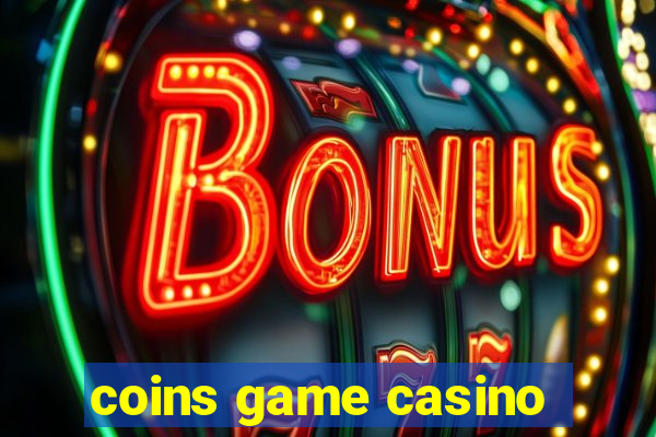 coins game casino