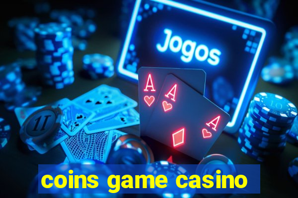 coins game casino