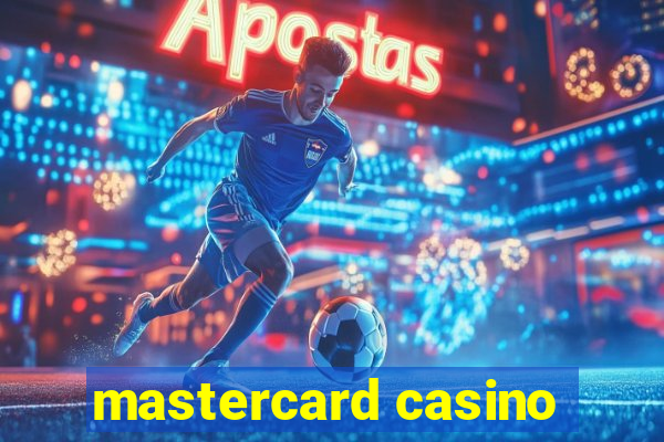 mastercard casino