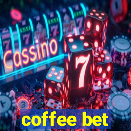 coffee bet