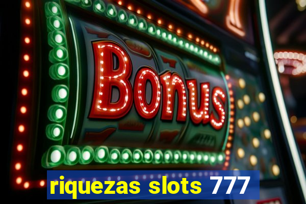 riquezas slots 777