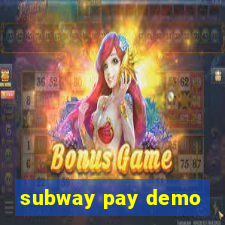 subway pay demo