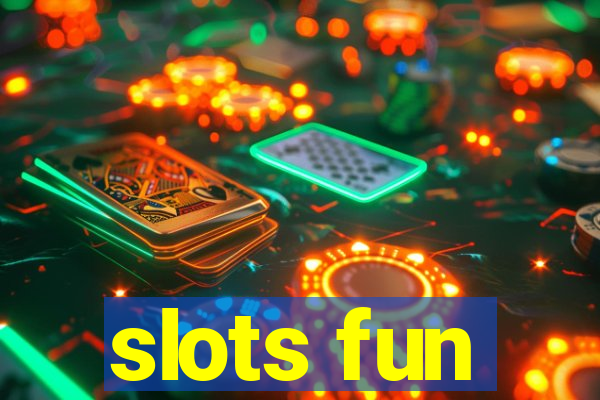 slots fun