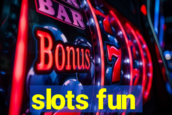 slots fun