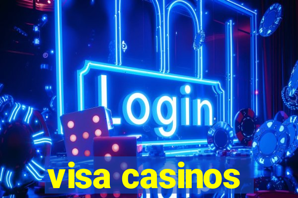 visa casinos