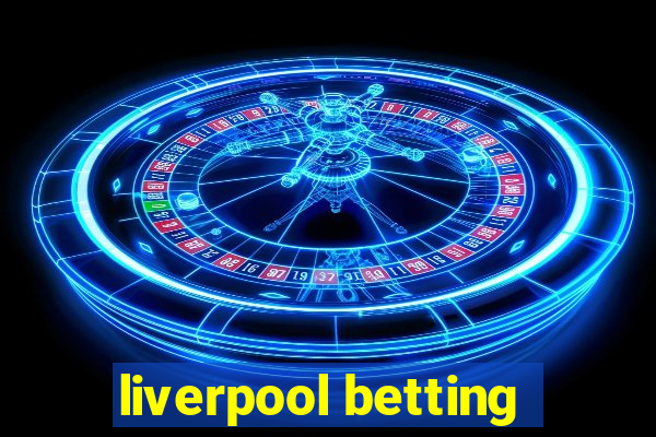 liverpool betting