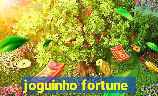 joguinho fortune