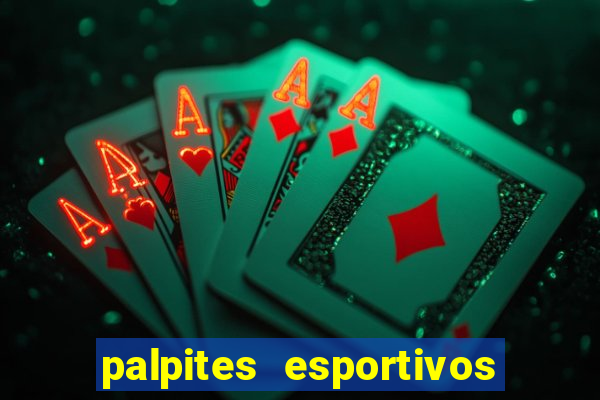 palpites esportivos para hoje