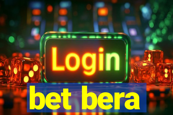 bet bera