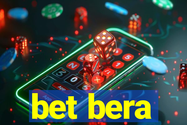 bet bera