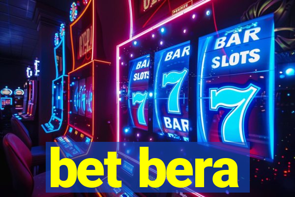 bet bera