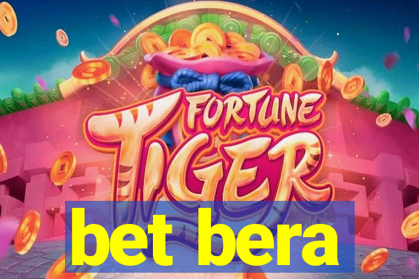 bet bera