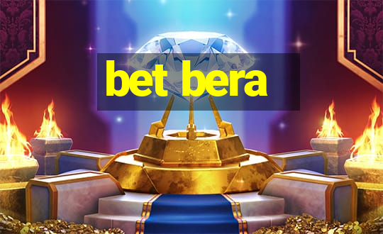 bet bera