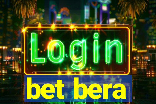 bet bera