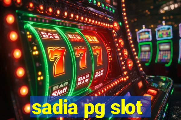 sadia pg slot