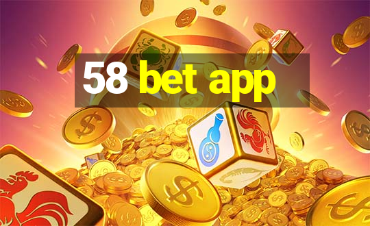 58 bet app