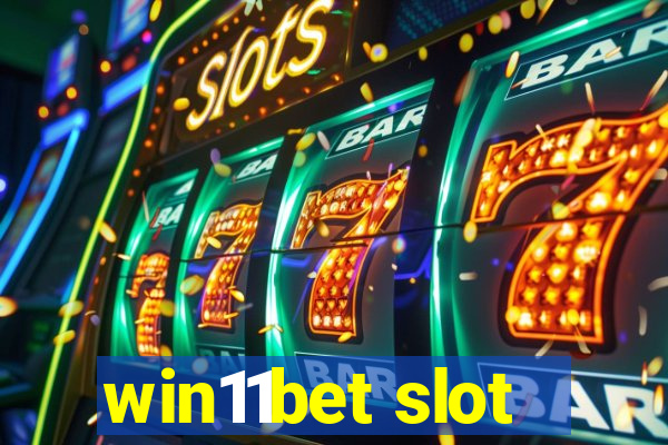 win11bet slot