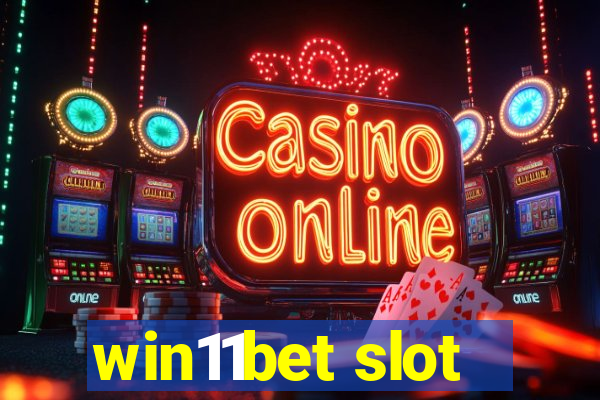 win11bet slot