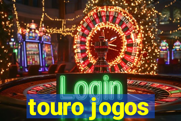 touro jogos