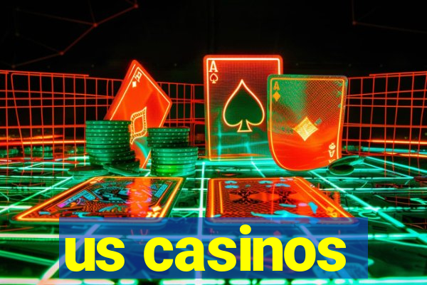 us casinos