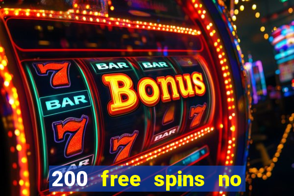 200 free spins no deposit casinos