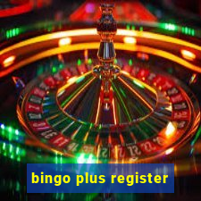 bingo plus register