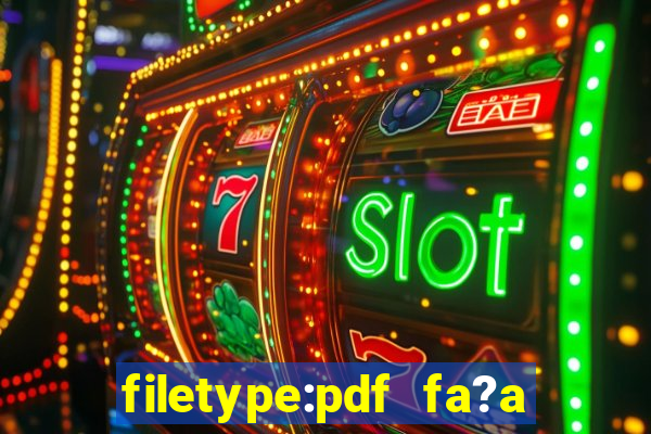 filetype:pdf fa?a fortuna com a??es