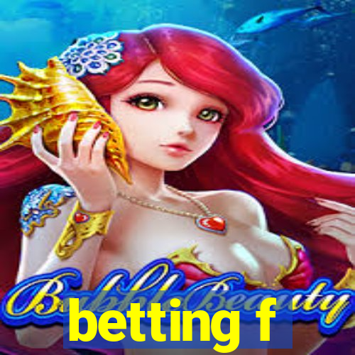 betting f