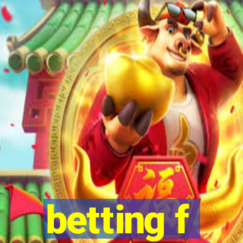 betting f