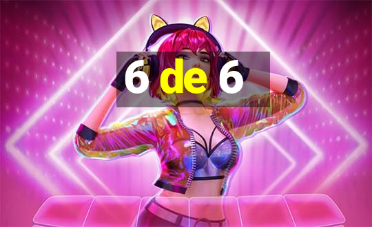 6 de 6