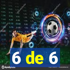 6 de 6