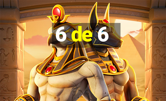 6 de 6