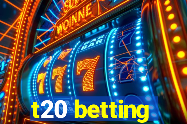 t20 betting