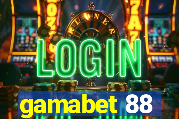 gamabet 88