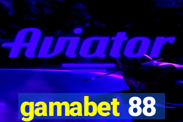 gamabet 88