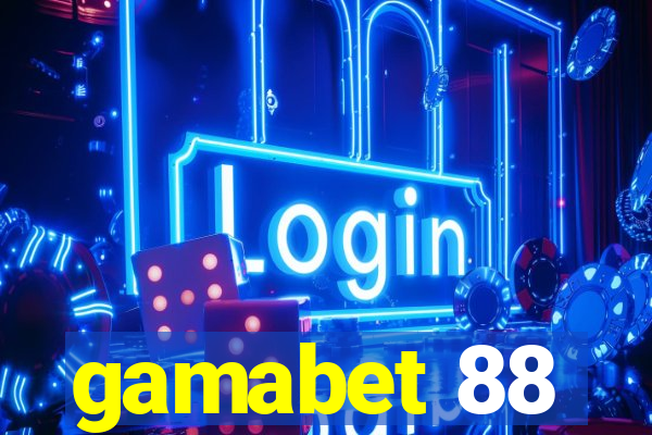 gamabet 88