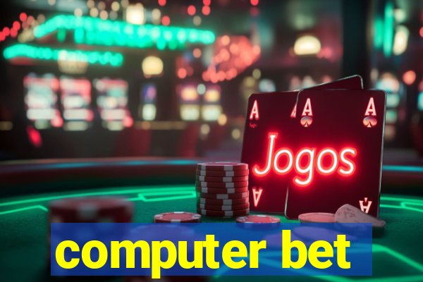 computer bet