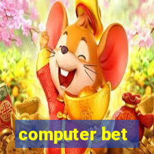 computer bet