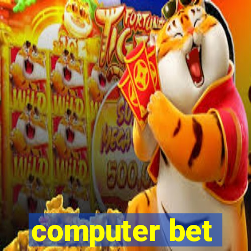 computer bet