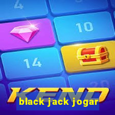 black jack jogar