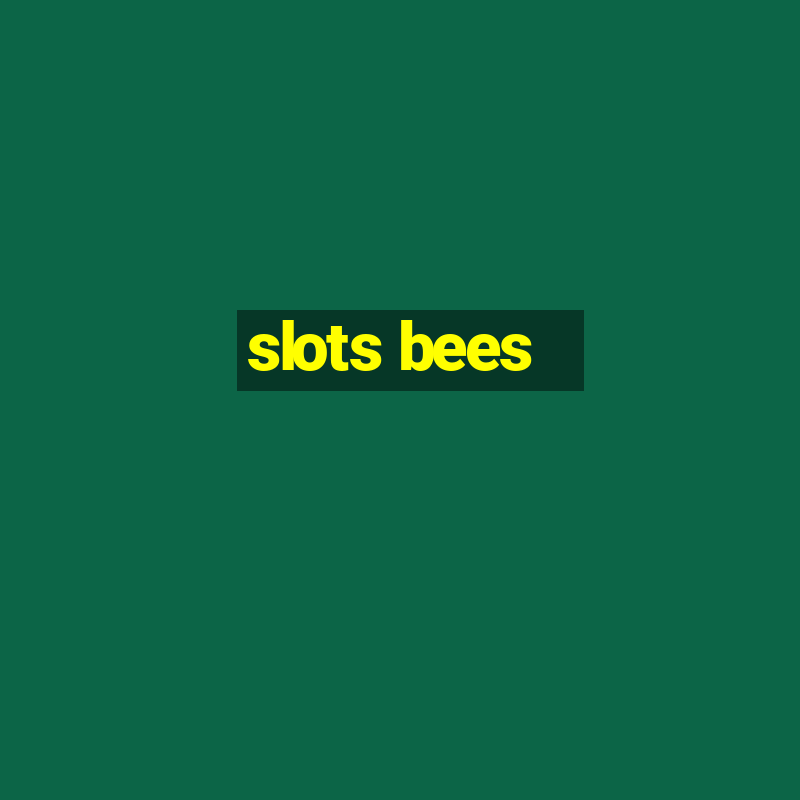 slots bees