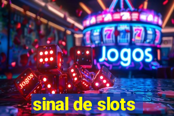 sinal de slots