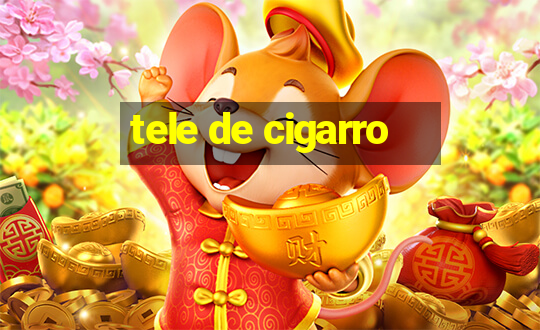 tele de cigarro