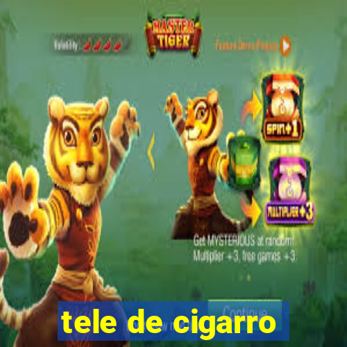 tele de cigarro