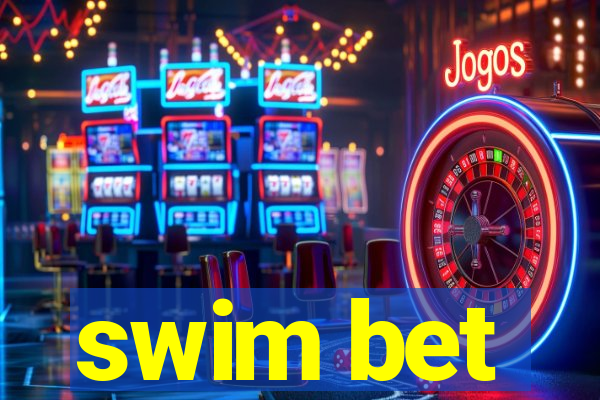 swim bet