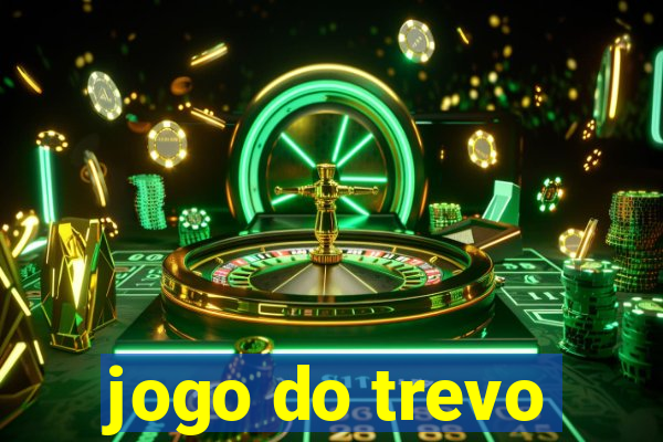 jogo do trevo