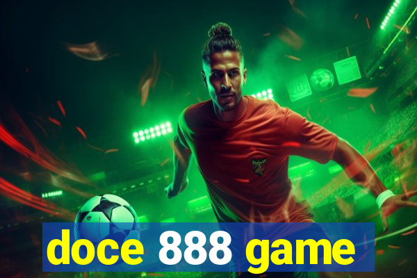 doce 888 game